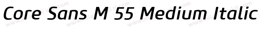 Core Sans M 55 Medium Italic字体转换